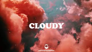 [Free For Profit] Cloudy | Lofi Chill Type Beat 2021