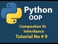 Python OOP: Python Composition Example (Composition Vs Inheritance) Tutorial# 9