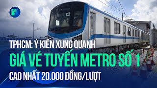 TPHCM chốt bảng giá vé tuyến Metro số 1 Bến Thành - Suối Tiên: Cao nhất 20.000 đồng/lượt | VTC1