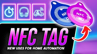 10 NEW ADVANCED WAYS to USE NFC Tags For Automations Ideas in 2023