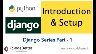 Python Django Introduction and Setup | Part -1 | Learn Python Django Framework | Django step by step