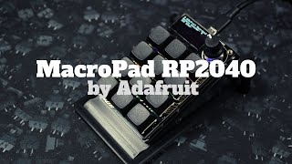 Adafruit MacroPad RP2040 Build