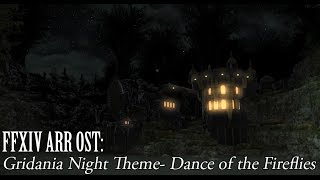 FFXIV OST Gridania Night Time Theme ( Dance of the Fireflies )