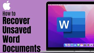 How to Recover Unsaved Word Documents on Mac with AutoRecovery
