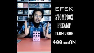 EFEK STOMPBOX PREAMP TERMURAH REVIEW JOYO BRITISH JF 16