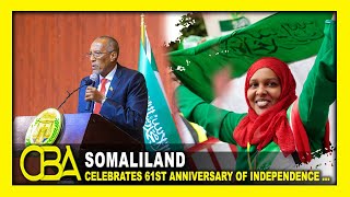 Somaliland Celebrates 61st Anniversary of Independence from UK