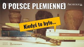 Kiedyś to było... Q\u0026A o Polsce plemiennej (03.06.2020) - Hanna Kóčka-Krenz