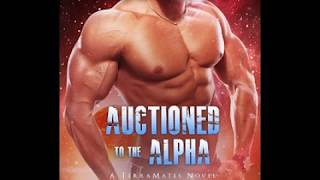 Auctioned to the Alpha Terra Mates Audiobook