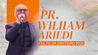 Culto da Gratidão | Pr. Willian Ariedi | ADSA Brasil | 12 Dias de Clamor 2025