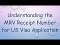 Understanding the MRV Receipt Number for US Visa Application