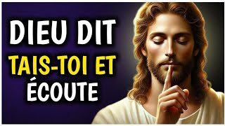 🔴 TAIS-TOI ET ÉCOUTE | MESSAGE DE DIEU URGENT!