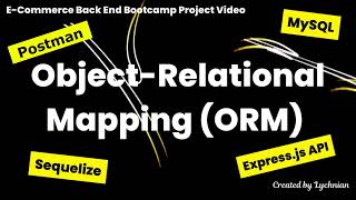 Object-Relational Mapping (ORM): E-Commerce Back End Bootcamp Project Demo Video