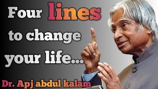 4 lines to change your Life || Apj Abdul Kalam Motivational speech || Motivational video