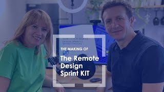 The Making of The Remote Design Sprint Kit