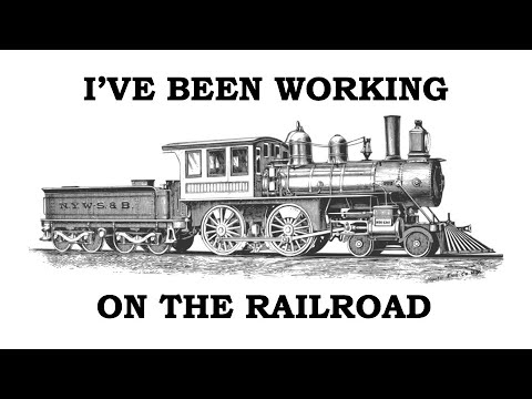 I'VE BEEN WORKING ON THE RAILROAD - Lyric Video Of The Traditional ...