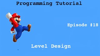 "Java Programming Tutorial" | "Super Mario Game" #18 | Level Design