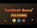 React Query Tutorial  - Full Tanstack Query Tutorial  for Beginners
