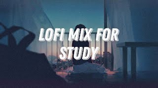 MIX LOFI BEATS FOR STUDY / RELAX MUSIC FOR STUDY AND CHILL  / CHILL MIX FOR WORK