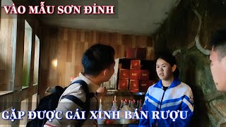Vào Mẫu Sơn Đỉnh||Hỏi Mua Rượu Gặp Em Gái Bán Rượu Và Cái Kết||Manh Vlogs