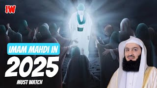 The Final Signs Of Imam Mahdi In 2025 | Mufti Menk | Islam of World