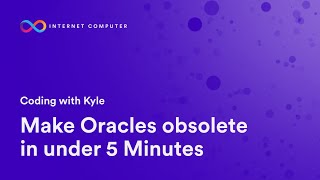 Coding with Kyle | Make Oracles Obsolete in Under 5 Minutes