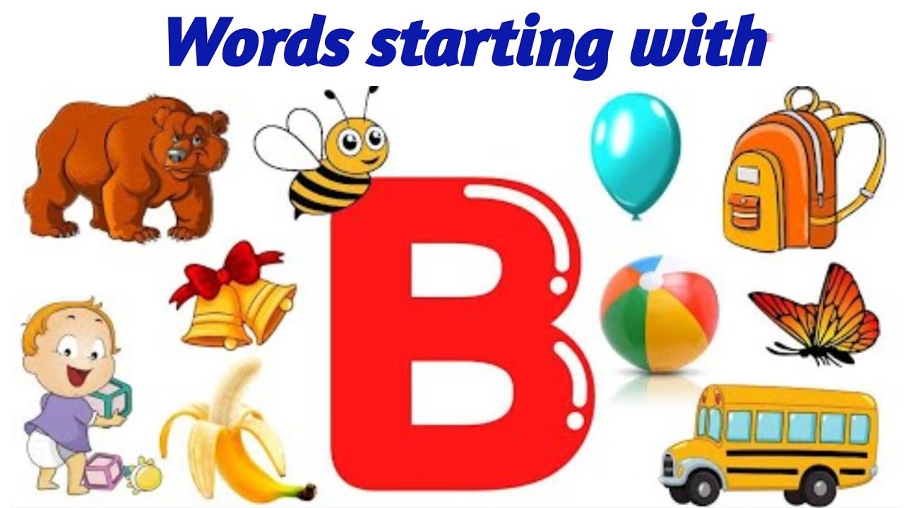 Learn Words Starting With 'B'|Letter B Words For Kids|#phonics - YouTube