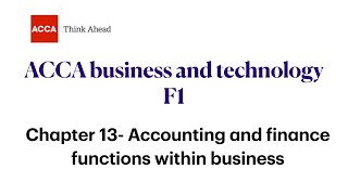 Chapter 13 Accounting and finance functions within business FAB/F1 ACCA, Business and technology