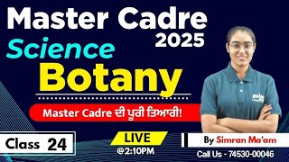 Master Cadre Science 2025 | Botany  Class 24 | Gurukul Abohar