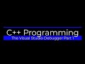 The Visual Studio Debugger with C++