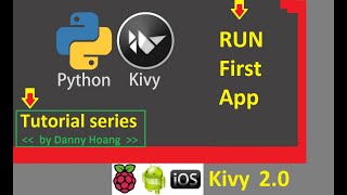 Kivy Tutorial 2: Run First App