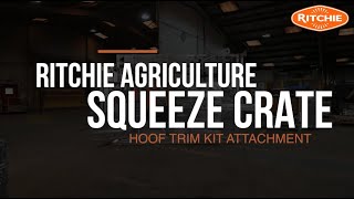 Squeeze Crate - Hoof Trim Kit Attachment - Ritchie Agricultural