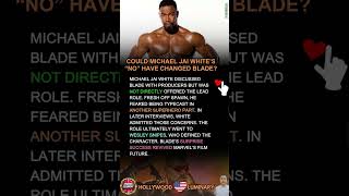 Could Michael Jai White S No Have Changed Blade