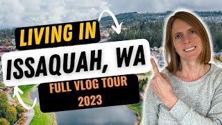 Living in Issaquah, Washington: FULL VLOG TOUR 2023!