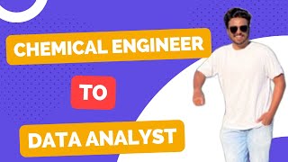 Success Story - Chemical Engineering to Data Analyst