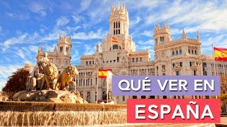 Qué ver en España 🇪🇸 | 10 Lugares imprescindibles