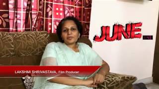 Lakshmi Shrivastava, JUNE 143 Producer Exclusive