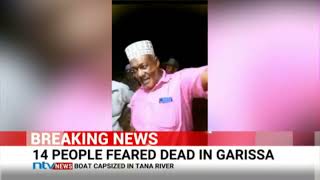 14 people feared dead after boat they were in capsized in Tana River in Garissa