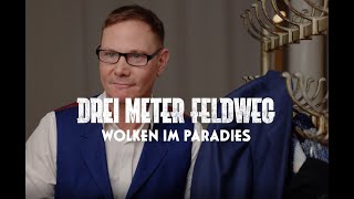 Drei Meter Feldweg - Wolken im Paradies (Offizielles Video)