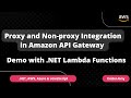 Proxy and Non-proxy Integration in Amazon API Gateway | Demo with .NET Lambda Functions
