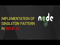 Singleton Pattern in Node.js | Design Patterns