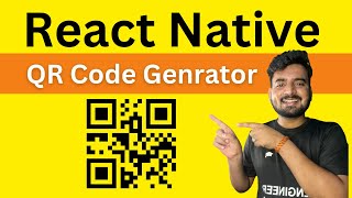 React Native QR Code Generator ๐ฅ | In Hindi | Engineer Codewala