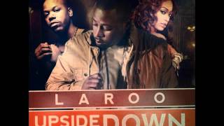 Laroo ft. Too Short x Trina - Upside Down [Thizzler.com[