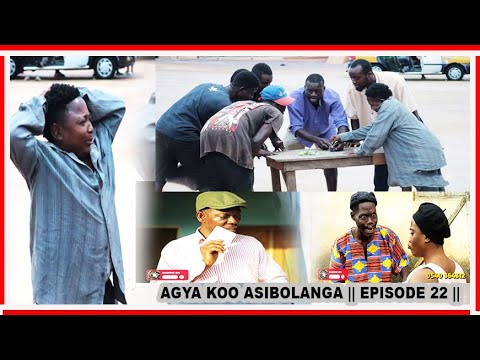 AGYA KOO ASIBOLANGA 🥰🥰🔥🔥🥰🥰🔥 YOU DO ME I DO YOU || EPISODE 22 || BOBOR ...