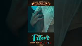 # samsera movie song # shamshera  song  #  fitoor song #