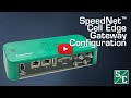 SpeedNet™ Cell Edge Gateway Configuration