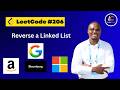 How to Reverse a Linked List | LeetCode 206 Explained with Dry Run
