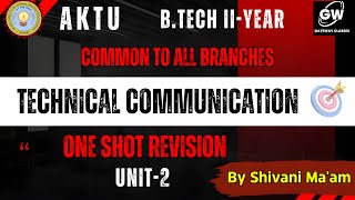 ONE SHOT I UNIT- 2 Technical Communication I by Shiwani Ma'am I Gateway Classes I AKTU