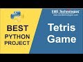 How to Create Tetris Game Project in Python | Download Project with Source Code