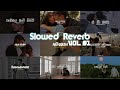 Slowed+Reverb Song Collection VOL.01 (REUPLOADED!)  by @noizzdmusic