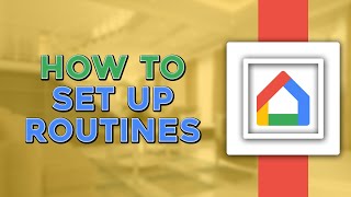 How to Set Up Routines on Google Home (Easiest Way)